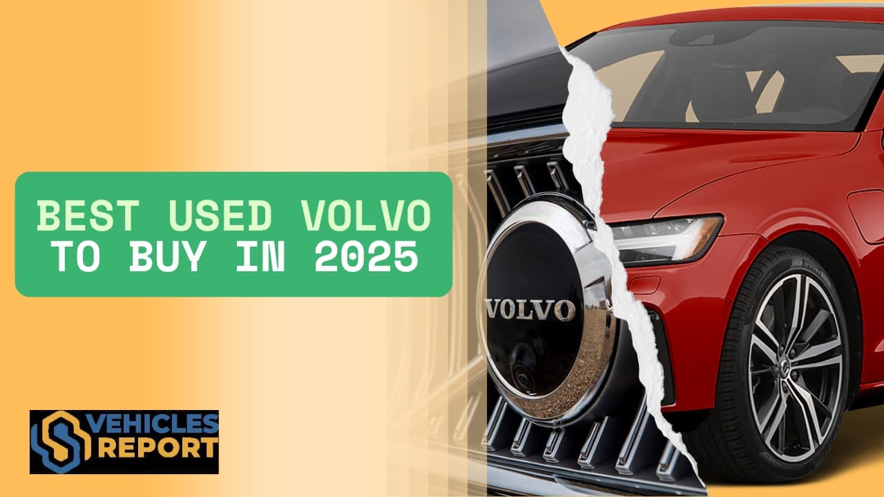 Best Used Volvo to Buy in 2025