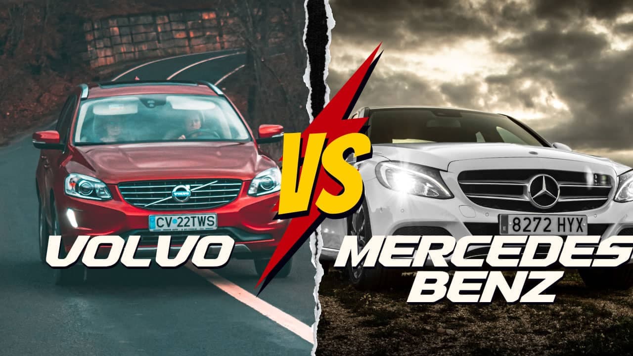 Volvo Vs Mercedes-Benz | Which is Better for Reliability